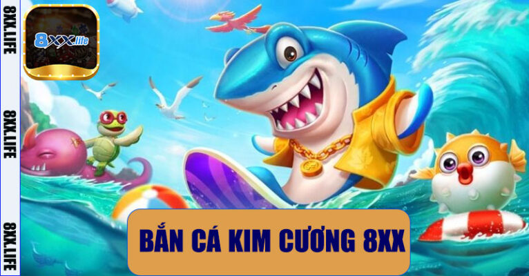 Bắn Cá Kim Cương 8XX – Trải Nghiệm Giải Trí Đỉnh Cao Với Tỷ Lệ Thưởng Hấp Dẫn